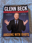 Arguing With Idiots ~ Glenn Beck ~ Softcover