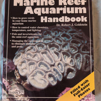 Marine Reef Aquarium Handbook by Dr. Robert J. Goldstein. Softcover Book