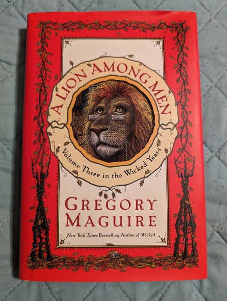 A Lion Among Men - Vol 3 in the Wicked Years - Gregory Maguire