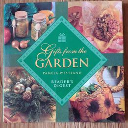 Gifts From The Garden ~ Pamela Westland ~ Readers Digest
